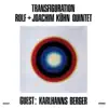 Rolf & Joachim Kühn Quintet & Karlhanns Berger - Transfiguration